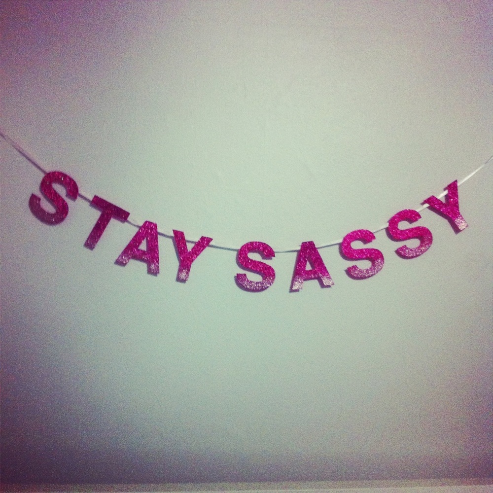 Stay Sassy glitter ombré banner